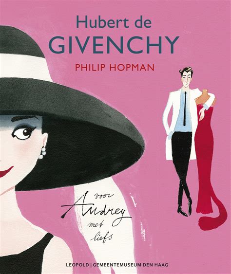 hubert de givenchy voor audrey met liefs|Hubert de Givenchy – voor Audrey met liefs .